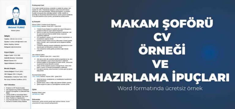 Makam şoförü, kurumsal şirket şoförü, aile şoförü cv örneği ve hazırlama ipuçları